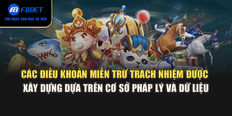 Các điều khoản miễn trừ trách nhiệm được xây dựng dựa trên cơ sở pháp lý và dữ liệuCác điều khoản miễn trừ trách nhiệm được xây dựng dựa trên cơ sở pháp lý và dữ liệu